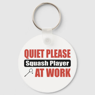 Quiet Please Squash Player At Work Keychain