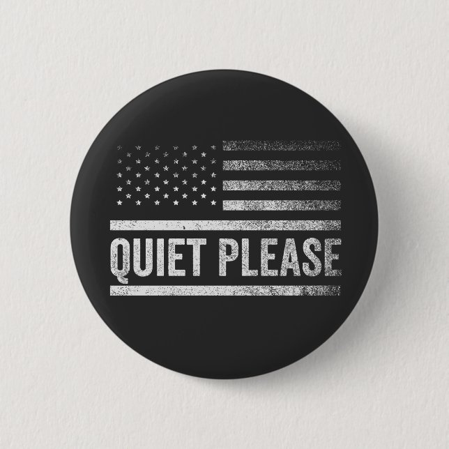 Quiet Please Trump Harris Debate President  Button (Front)