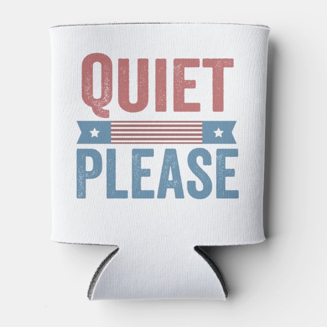Quiet Please Trump Harris Debate President  Can Cooler (Front)