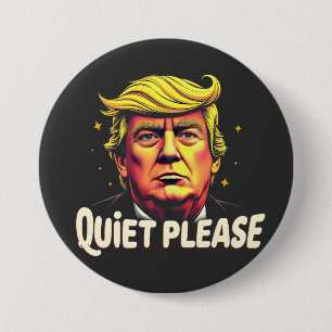 Quiet Please Trump Kamala President Debate Button