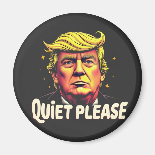 Quiet Please Trump Kamala President Debate  Magnet (Front)