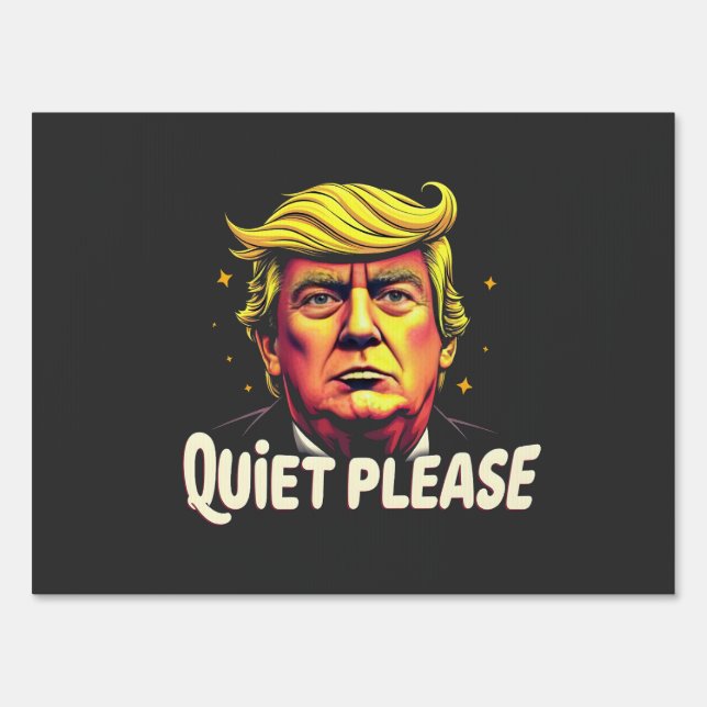 Quiet Please Trump Kamala President Debate  Sign (Front)