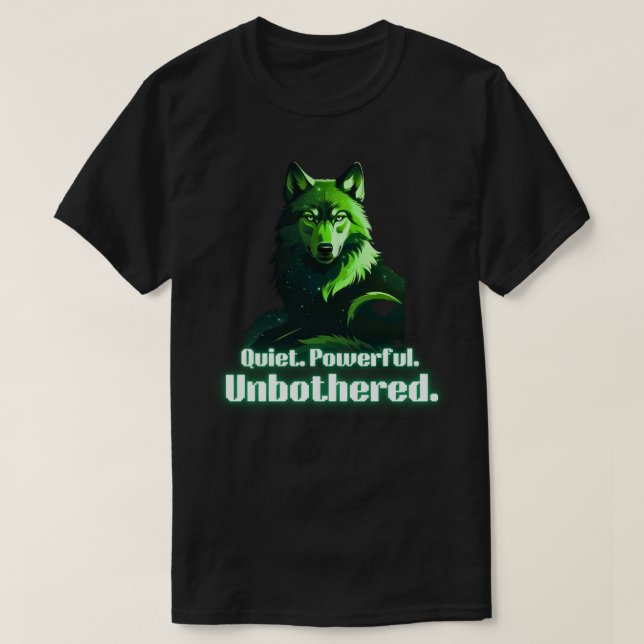 Quiet Powerful Unbothered Wolf Minimal Strength T-Shirt (Design Front)