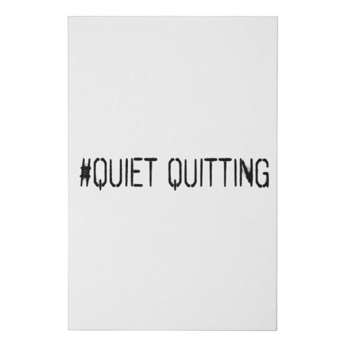 Quiet quitting faux canvas print