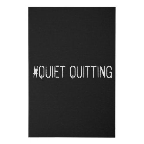 Quiet quitting faux canvas print