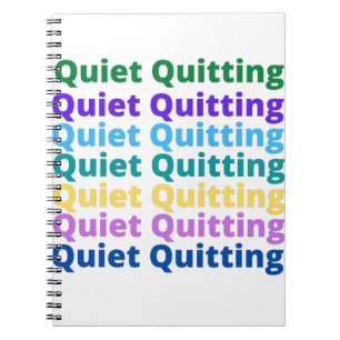 Quiet quitting notebook