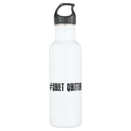 Quiet quitting stainless steel water bottle