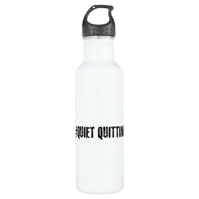 Quiet quitting stainless steel water bottle (Front)