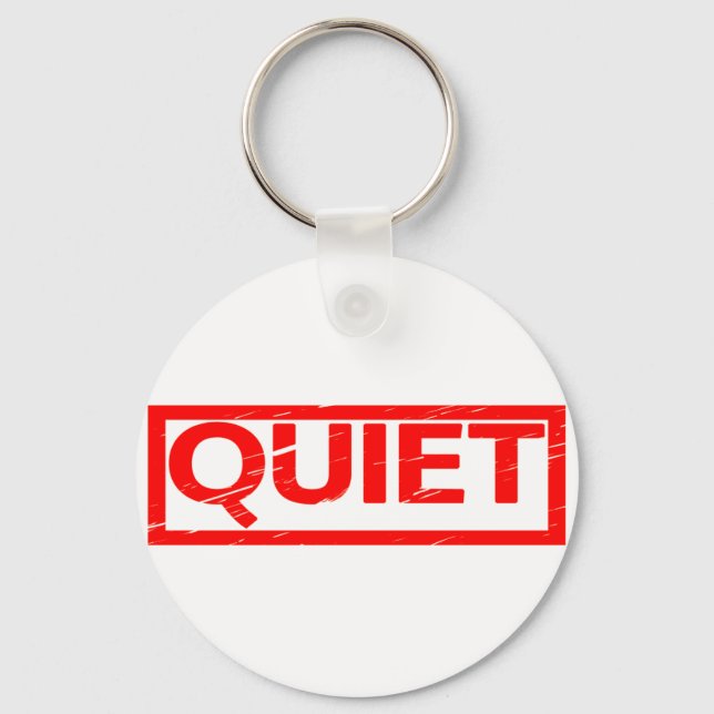 Quiet Stamp Keychain (Front)