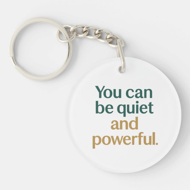 	Quiet Strength and Power Keychain (Front)