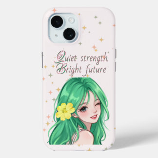 Quiet strength. Bright future iPhone 15 Case