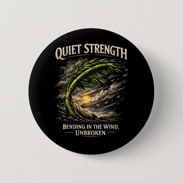 Quiet Strength Button (Front)