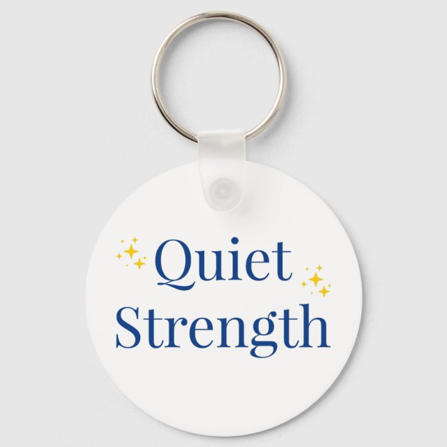 Quiet Strength Keychain (Front)