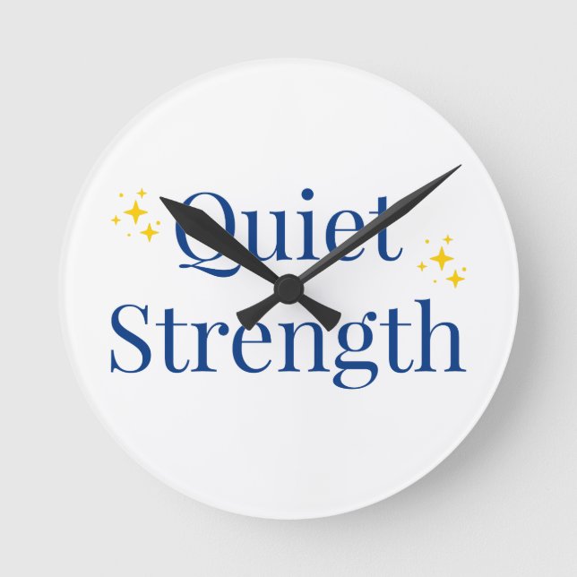 Quiet Strength Round Clock (Front)