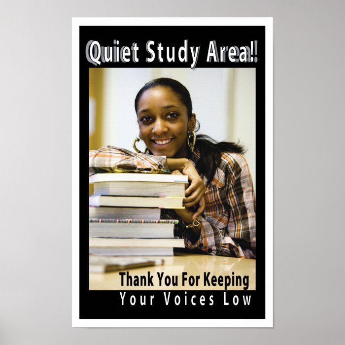 Quiet Study Area Academic Library Poster | Zazzle