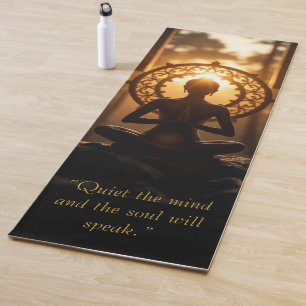 "Quiet The Mind and the Soul Will Speak" Yoga Mat