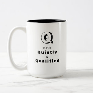 Quietly and Qualified Q - Personalized Luxury Prai Two-Tone Coffee Mug