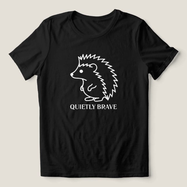 Quietly Brave Hedgehog Tri-Blend Shirt (Design Front)