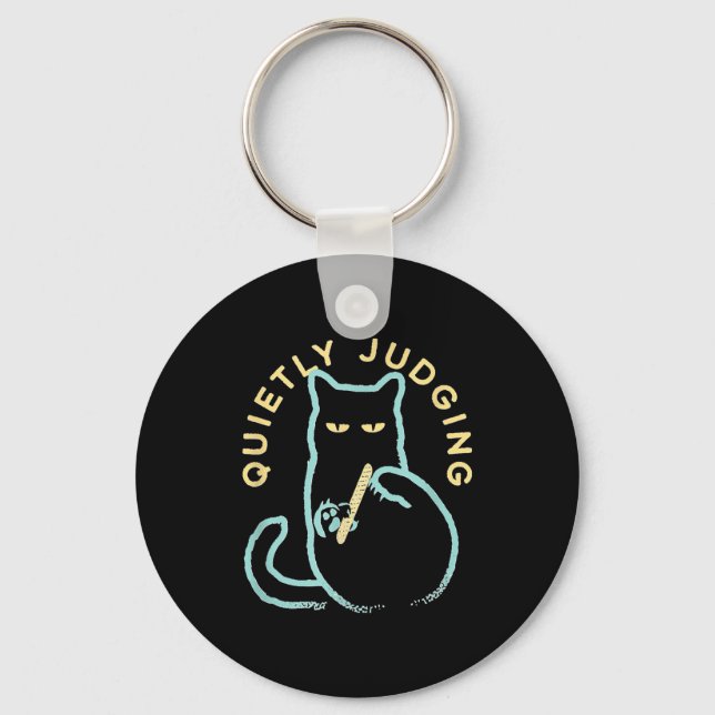 Quietly Judging Funny Novelty Cat Lover Cat Owner  Keychain (Front)