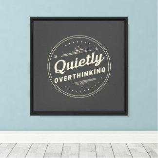 Quietly Overthinking Vintage Typography Canvas Print