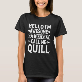 Quill Funny First Name Hello I'm Awesome Call Me Q T-Shirt