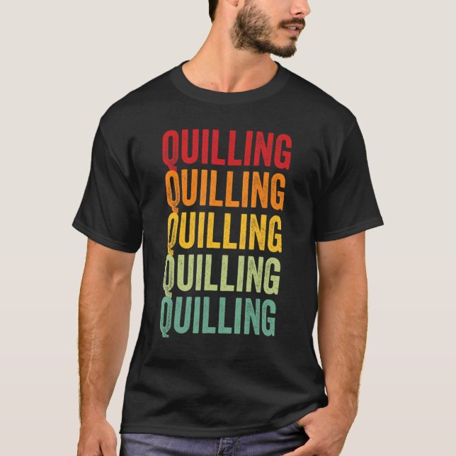Quilling Quilling Hobbyist Rainbow Design T-Shirt (Front)