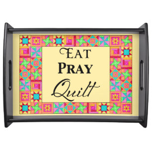 Quilt Blocks Border Art Eat Pray Quilt Yellow Serving Tray