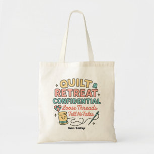 Quilt Retreat Confidential Funny Quilter Gift Tote Bag