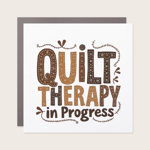 Quilt Therapy in Process Sewing Craft Enthusiasts Car Magnet Quilt Therapy in Process Sewing Craft Enthusiasts Car Magnet