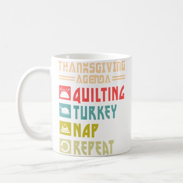 Quilt Turkey Nap Repeat Funny Quilting Thanksgivin Coffee Mug (Left)
