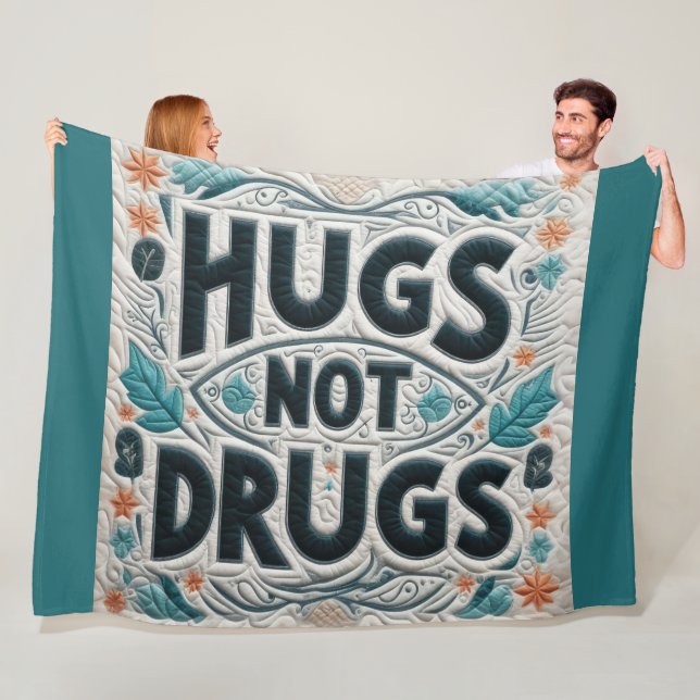 Quilted Hugs not Drugs Design Fleece Blanket (In Situ)