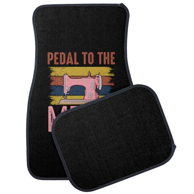 Quilter Gift | Pedal To The Metal Car Floor Mat (Set)