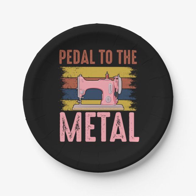 Quilter Gift | Pedal To The Metal Paper Plates (Front)