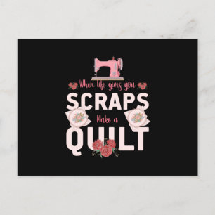 Quilter Gift When Life Gives You Scraps Postcard