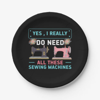 Quilter Gift | Yes I Really Do Need Paper Plates