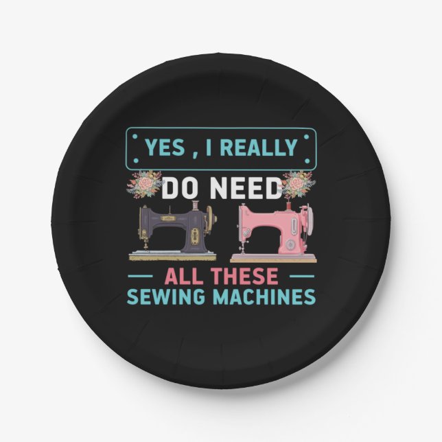 Quilter Gift | Yes I Really Do Need Paper Plates (Front)