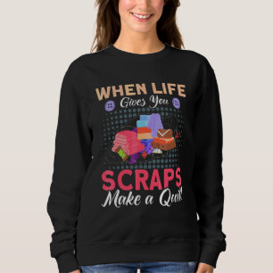 Quilter Sewer  Quilt Saying Quilting Sweatshirt