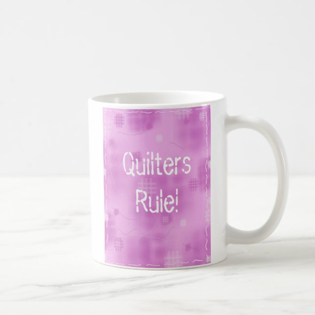 Quilters Rule! Coffee Mug (Right)