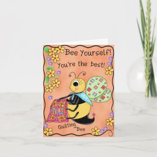 Quilting Bee Whimsy Honey Bee Yourself Art Card
