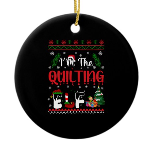Quilting ELF Christmas shirts Ceramic Ornament