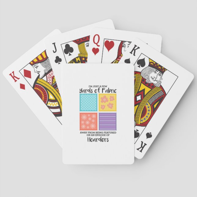 Quilting - Few Yards Of Fabric Away Poker Cards (Back)