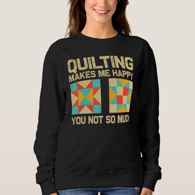 Quilting For Sewing Enthusiast Men Women Quilt 1 Sweatshirt (Front)
