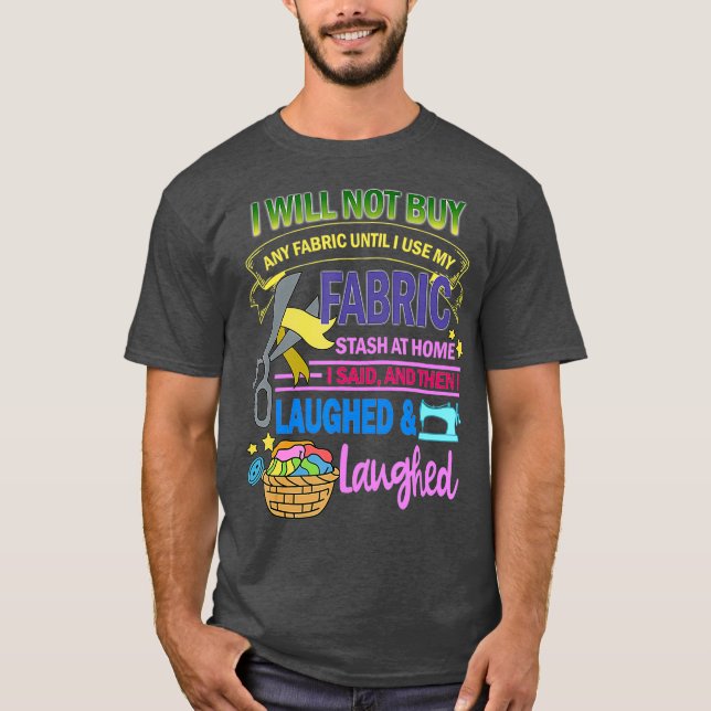 Quilting  Funny Use Fabric At Home For Quilters T-Shirt (Front)