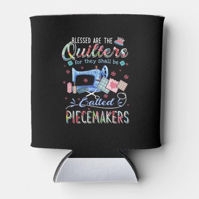 Quilting Gifts | Quilting For They Shall Be Called Can Cooler (Front)