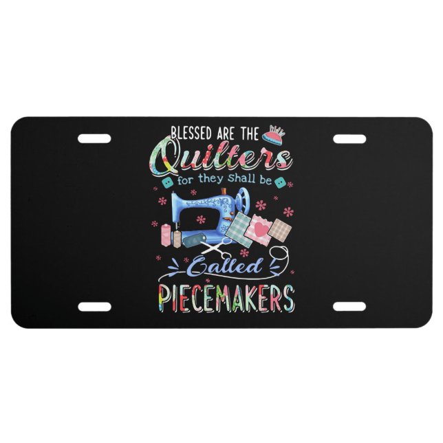 Quilting Gifts | Quilting For They Shall Be Called License Plate (Front)