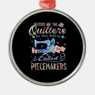 Quilting Gifts Quilting For They Shall Be Called Metal Ornament