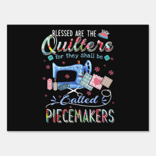 Quilting Gifts   Quilting For They Shall Be Called Sign