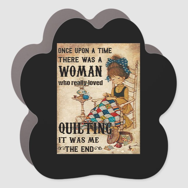 Quilting Gifts | Quilting It Was Me The End Car Magnet (Front)