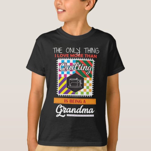 Quilting grandma Gift Quilter Sewing T_Shirt