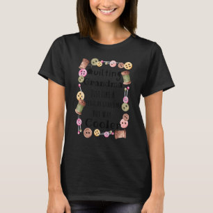 Quilting Grandma Way Cooler Sewing 2 T-Shirt